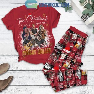 Morgan Wallen This Christmas I Can’t Love You More Fleece Pajama Set