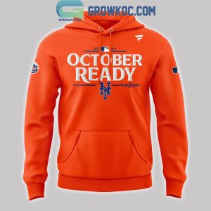 New York Mets Clinched October Ready Postseason 2024 Hoodie T-Shirt