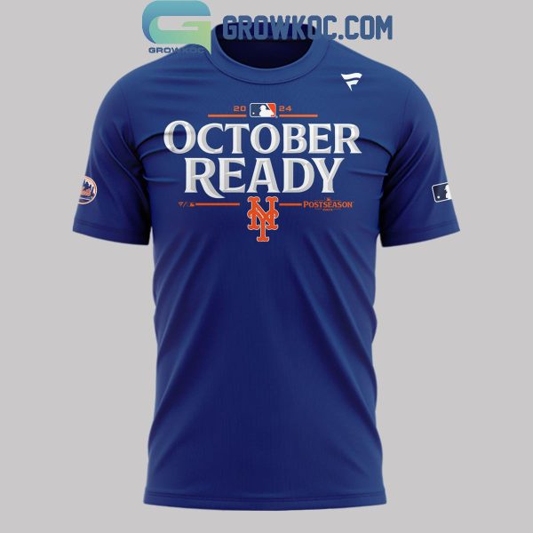 New York Mets Postseason 2024 Clinched October Ready Hoodie T-Shirt