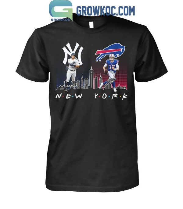 New York Yankees Baseball Buffalo Bills Football The Friends The Proud T-Shirt