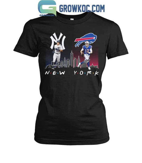 New York Yankees Baseball Buffalo Bills Football The Friends The Proud T-Shirt