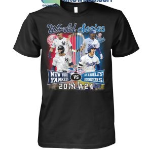 New York Yankees Los Angeles Dodgers World Series 2024 T-Shirt