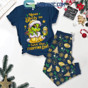 Notre Dame Fighting Irish Most Likely Love The Irish Grinch Fleece Pajamas Set