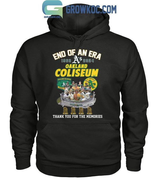 Oakland Athletic End Of An Era 1968-2024 Oakland Coliseum Thank You T-Shirt