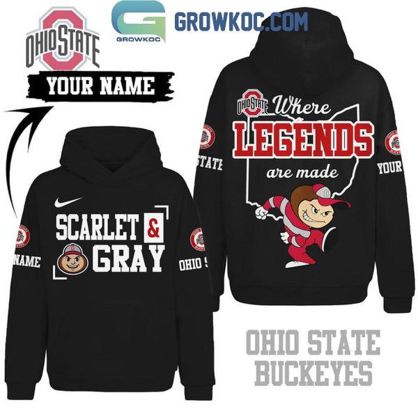 Ohio State Buckeyes Scarlet And Gray Where Legends Are Made Personalized Hoodie T-Shirt