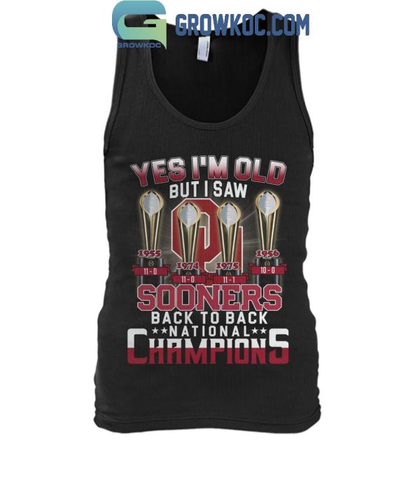 Oklahoma Sooners Yes I’m Old But I Saw Sooners Back To Back National Champs T-Shirt