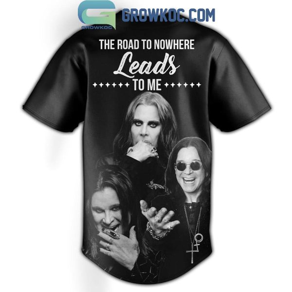 Ozzy Osbourne The Road To Nowhere Leads To Me Baseball Jersey