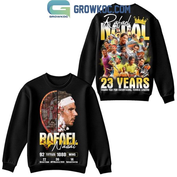 Rafael Nadal 23 Years Thank You For Everything Tennis Legend Hoodie T-Shirt