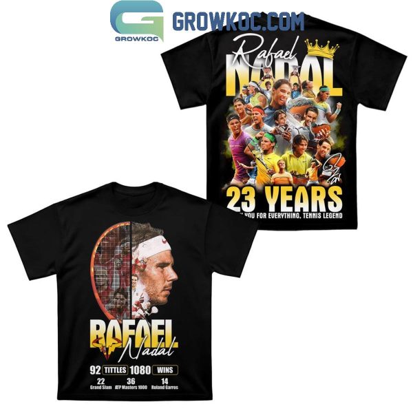 Rafael Nadal 23 Years Thank You For Everything Tennis Legend Hoodie T-Shirt