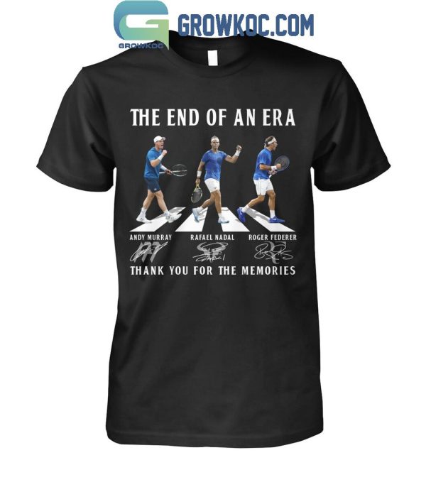 Rafael Nadal Andy Murry Roger Federer The End Of An Era T-Shirt