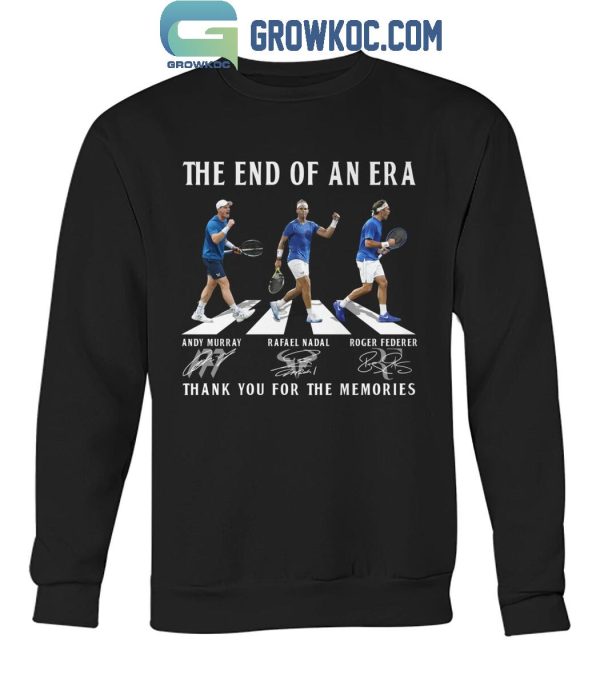 Rafael Nadal Andy Murry Roger Federer The End Of An Era T-Shirt