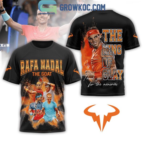 Rafael Nadal Rafa Nadal The Goat The King Of Clay Hoodie T-Shirt