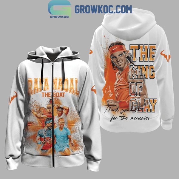 Rafael Nadal Rafa Nadal The Goat The King Of Clay Hoodie T-Shirt