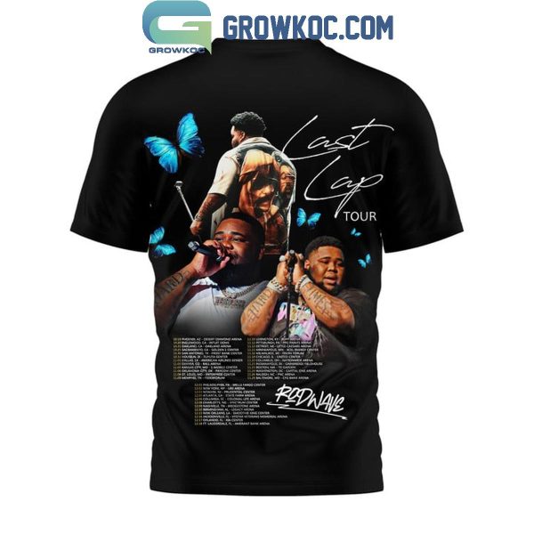 Rod Wave US Tour Last Lap 2024 Hoodie T-Shirt