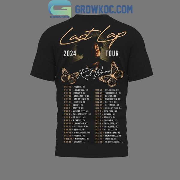 Rod Wave 2024 Last Lap Tour With Detailed Schedule Hoodie T-Shirt