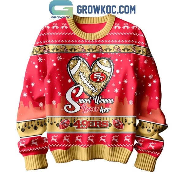 San Francisco 49ers Smart Women Love Her 49ers Christmas Ugly Sweater