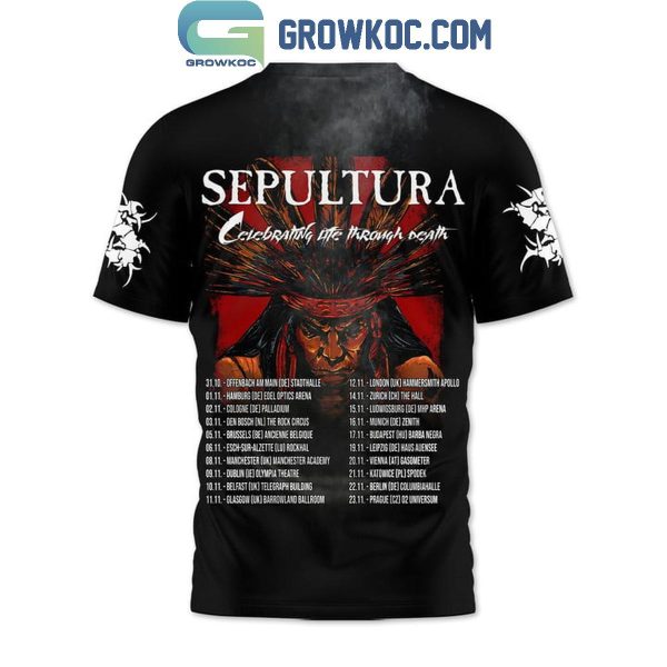 Sepultura Turne De Despedida Celebrating Life Through Death Hoodie T-Shirt