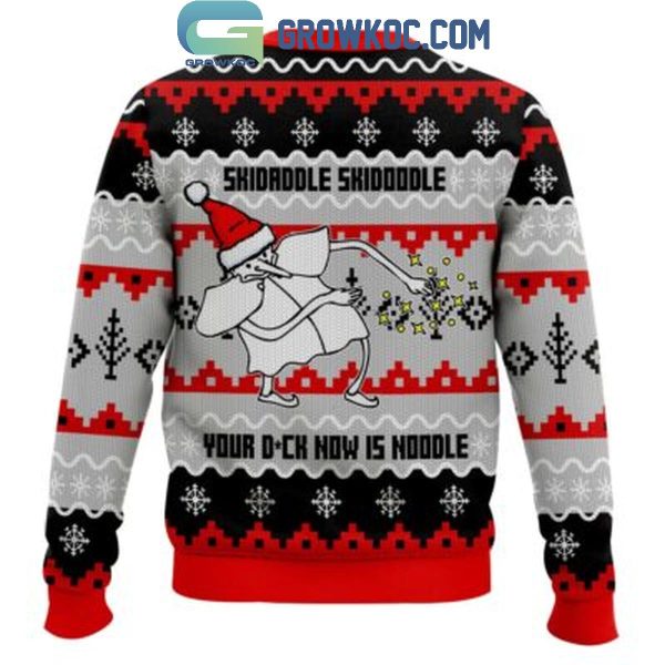 Skidaddle Skidoodle Your Dick Now Is A Noodle Christmas Ugly Sweater