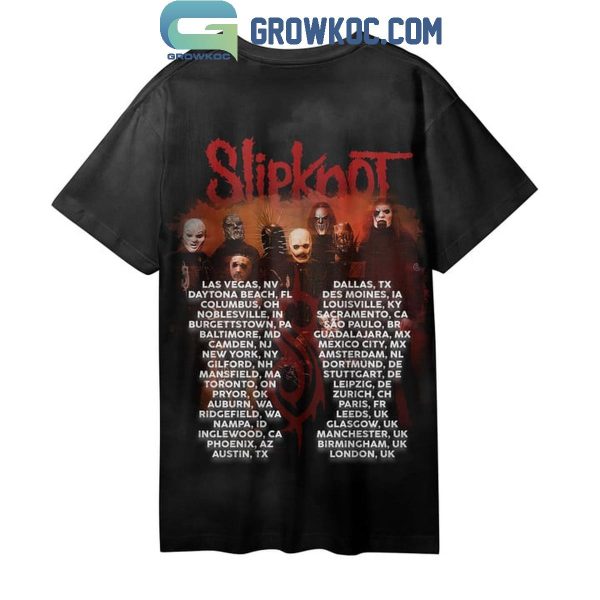 Slipknot Here Come The Pain Schedule Of Tour 2024 Hoodie T-Shirt