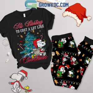 Snoopy It’s Starting To Cost A Lot Like Christmas Fleece Pajamas Set