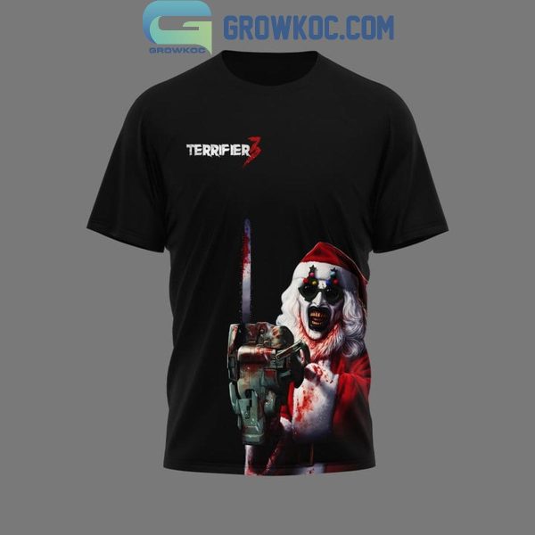 Terrifier 3 Art Never Goes Out Of Styles Hoodie T-Shirt