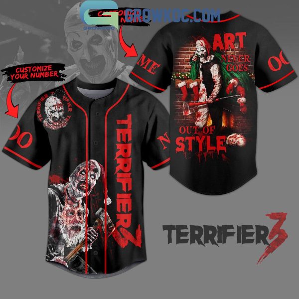 Terrifier 3 Art Never Goes Out Of Styles Personalized Baseball Jersey