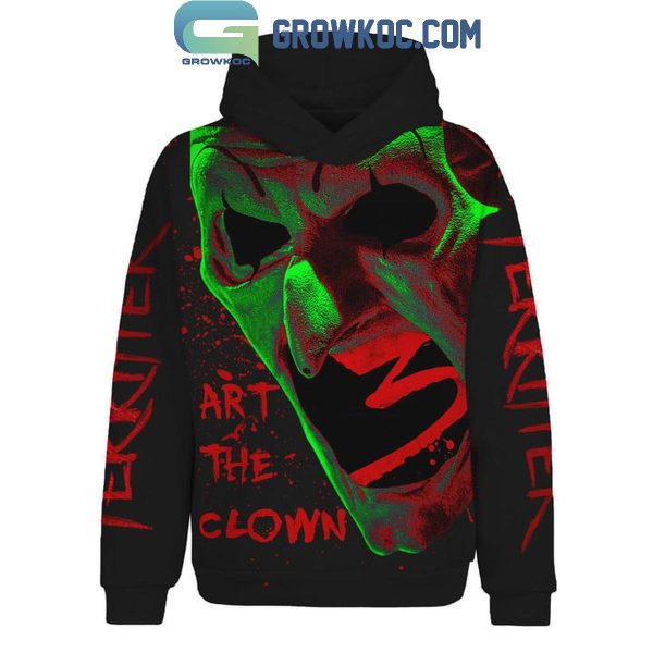 Terrifier 3 Halloween Art The Clown A Work Of Art Hoodie T-Shirt