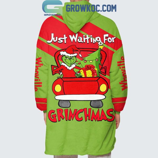 The Grinch Just Waiting For Grinchmas Christmas Oodie Hoodie Blanket