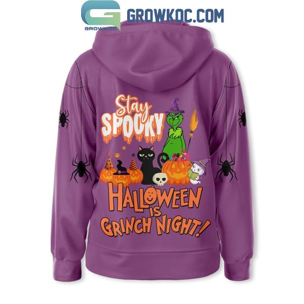 The Grinch Stay Spooky Halloween Is Grinch Night Hoodie T-Shirt