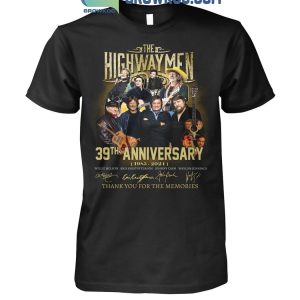 The Highwaymen 39th Anniversary Thank You For The Memories 1985-2024 T-Shirt