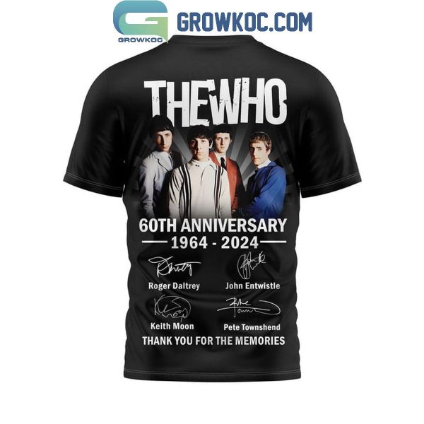 The Who 60th Anniversary Thank You For The Memories And Music 1964-2024 Hoodie T-Shirt