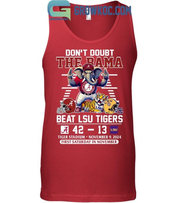 Alabama Crimson Tide Don’t Doubt The Bama Beat LSU Tigers 2024 T-Shirt