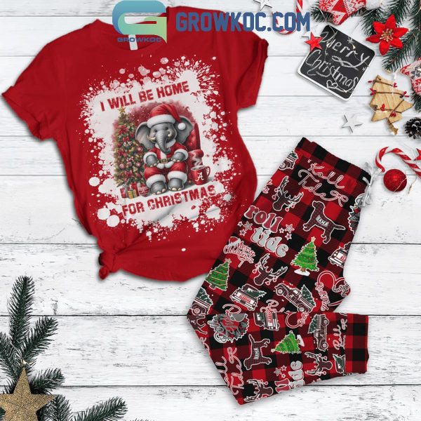 Alabama Crimson Tide I Will Be Home For 2024 Christmas Fleece Pajamas Set