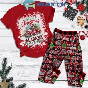 Alabama Crimson Tide This Is My Christmas Alabama Pajama Shirt Fleece Pajamas Set