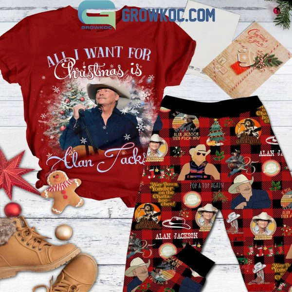 Alan Jackson Is All I Want For Christmas Fleece Pajamas Set