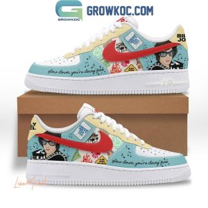 Billy Joel Slow Down You re Doing Fine Air Force 1 Shoes Growkoc