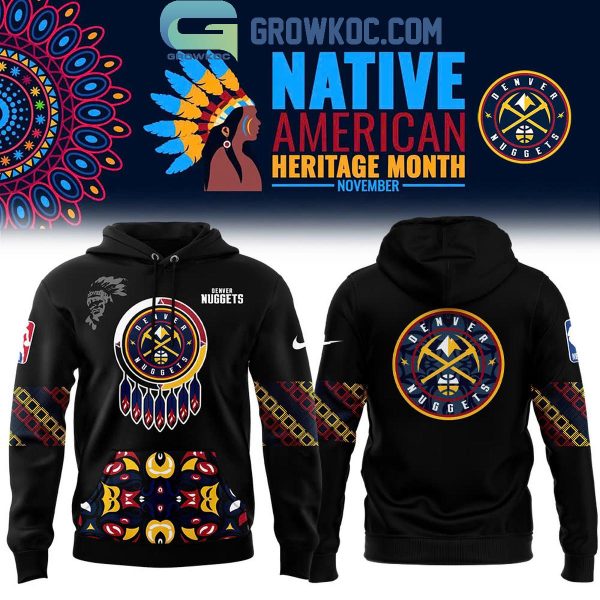 Denver Nuggets Let’s Celebrate 2024 Native American Heritage Hoodie T-Shirt