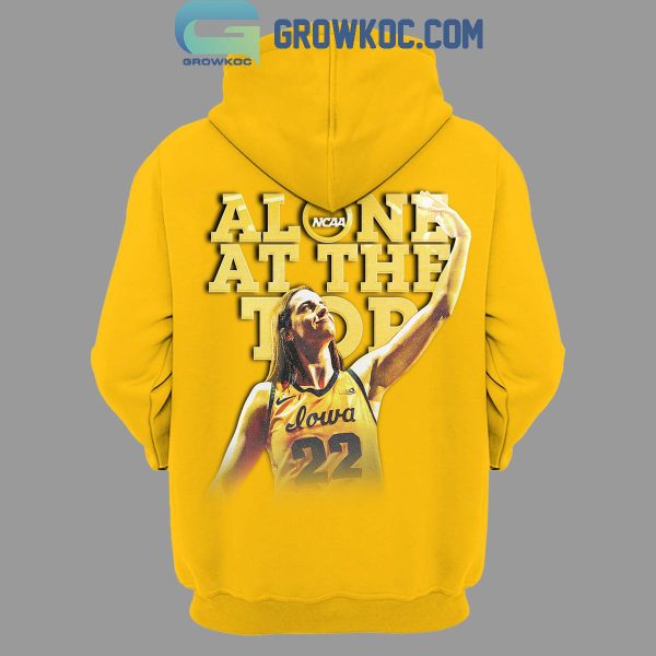 Iowa Hawkeyes Caitlin Clark Along At The Top Anything Else Hoodie T-Shirt