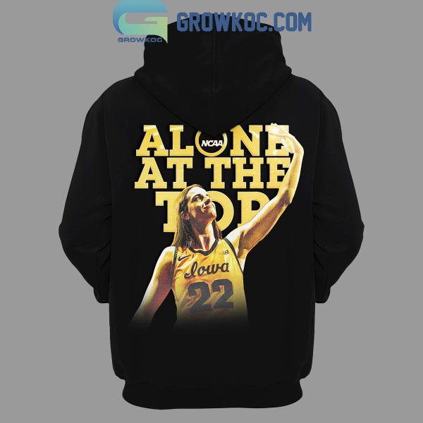 Iowa Hawkeyes Caitlin Clark Anything Else She Along At The Top 2024 Hoodie T-Shirt