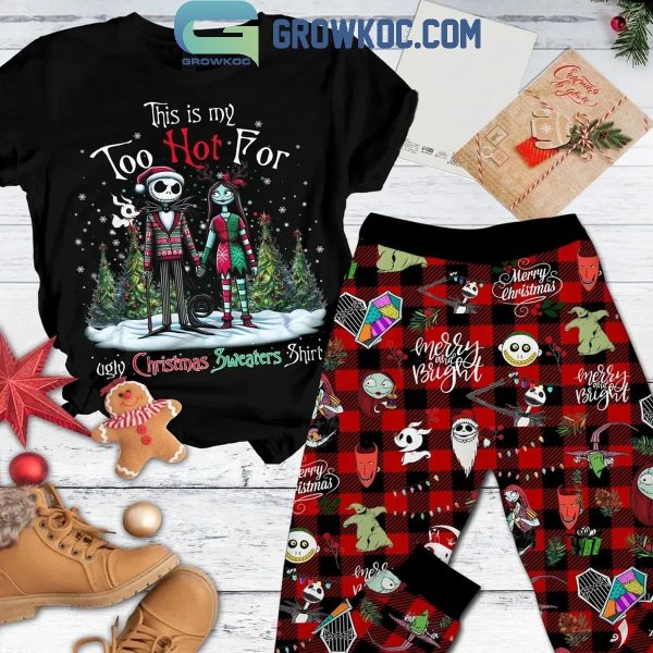 Jack Skellington Sally This Is Too Hot For My Christmas Ugly Sweater Fleece Pajamas Set