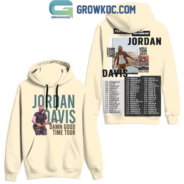 Jordan Davis Damn Good Time World Tour 2024 Hoodie T-Shirt