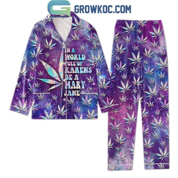 Mary Jane In A World Full Of Karens Be A Mary Jane Polyester Pajamas Set