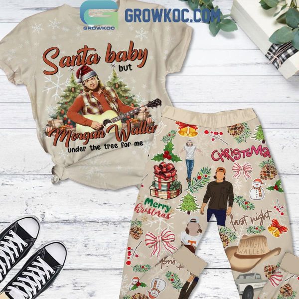 Morgan Wallen Santa Baby Put Him Under Christmas Tree Xmas 2024 Fleece Pajamas Set