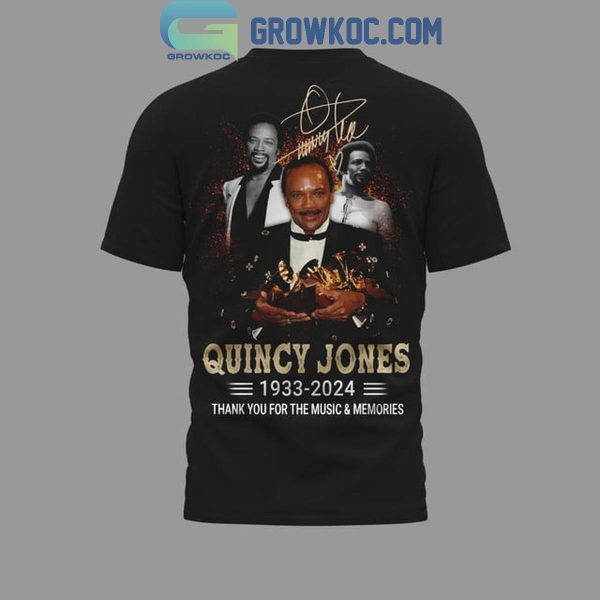 Quincy Jones 1933-2024 Thank You For The Music And Memories Hoodie T-Shirt