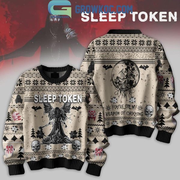 Sleep Token You’re Still My Weapon Of Choosing Christmas Ugly Sweater