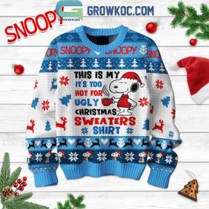 Snoopy This Is My It’s Too Hot For Ugly Christmas Sweater Shirt 2024 Ugly Sweater