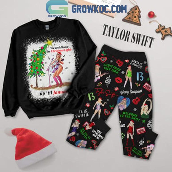 Taylor Swift Leave The Christmas Light Up ‘Til Jan 2025 Fleece Pajamas Set Long Sleeve