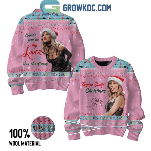 Taylor Swift Would You Be My Lover This Christmas Ugly Sweater