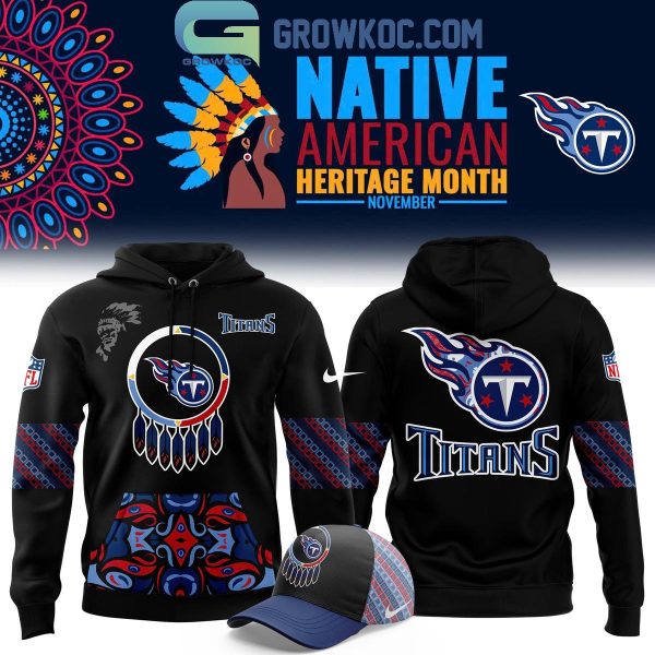 Tennessee Titans November 2024 Native American Heritage Month Hoodie T-Shirt