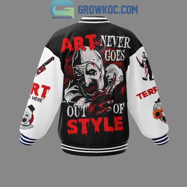 Terrifier 3 Art Was Here Art Never Goes Out Of Style Baseball Jacket